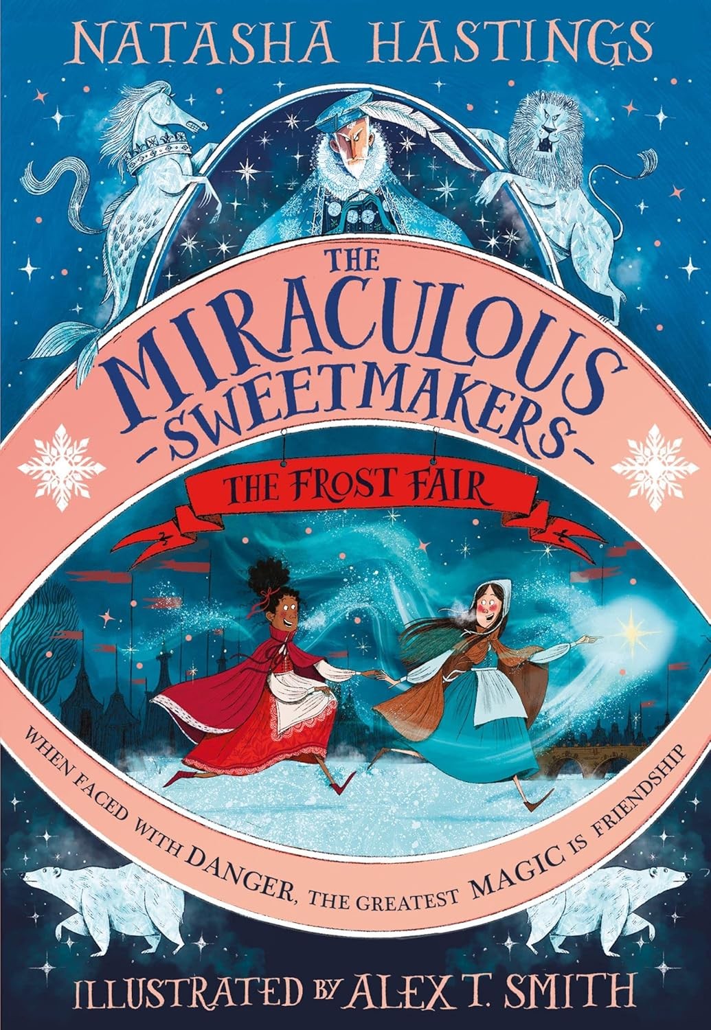 The Miraculous Sweetmakers- The Frost Fair