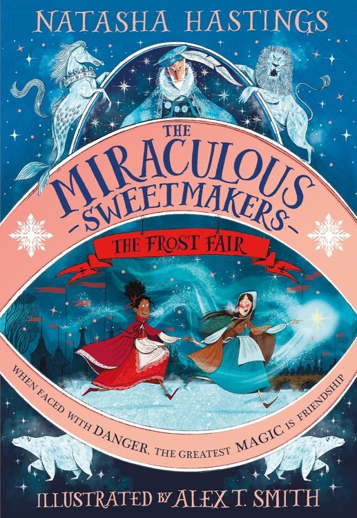 The Miraculous Sweetmakers- The Frost Fair