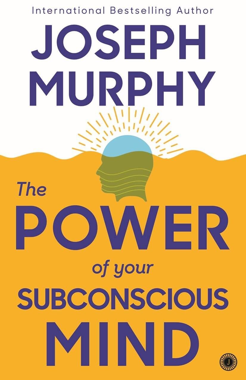 The Power Of Subconscious Mind