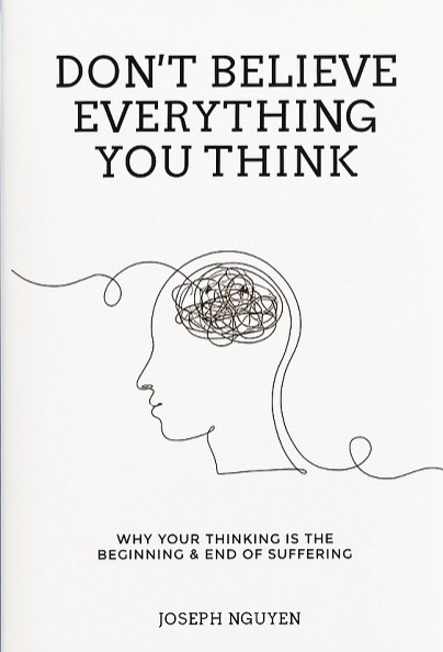 Don't Believe Everything You Think