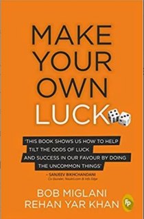 Make Your Own Luck
