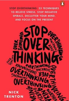 Stop Overthinking