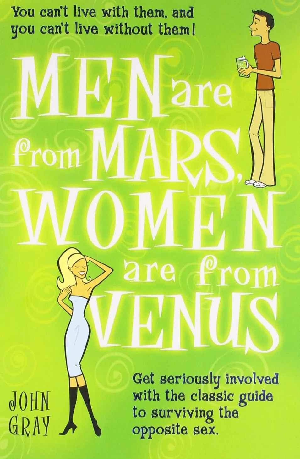 Men are from Mars, Women are from Venus
