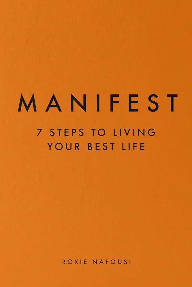 Manifest: 7 Steps to Living Your Best Life
