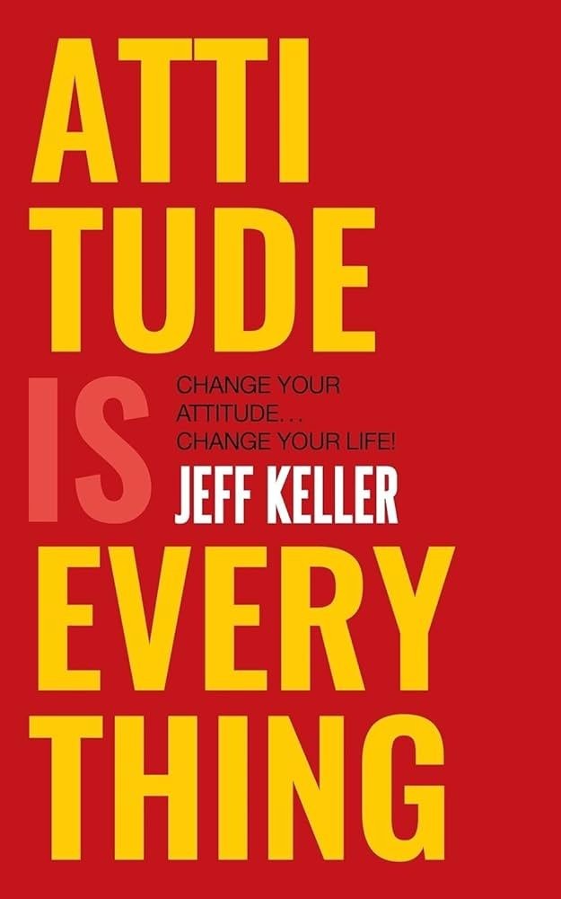 Attitude is Everything