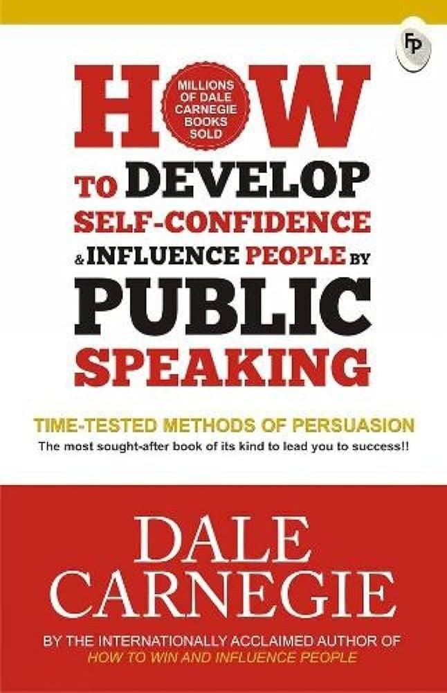 How to Develop Self-Confidence & Influence People by Public Speaking